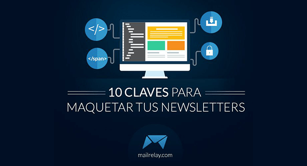 Las 10 claves básicas para maquetar tu newsletter
