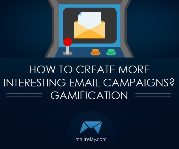 How to create more interesting email campaigns Gamification