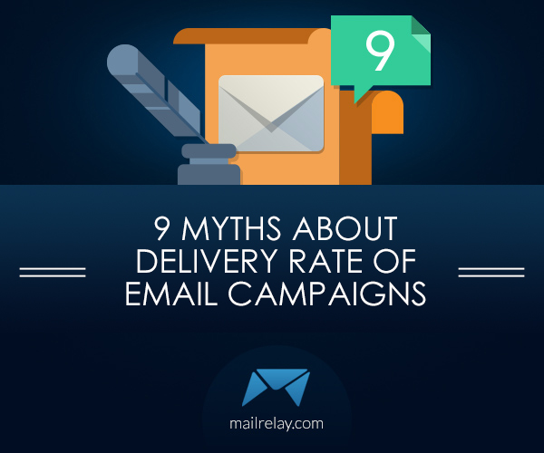 9 myths about delivery rate of email campaigns