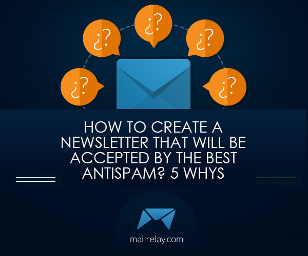 How to create a newsletter that will be accepted by the best antispam
