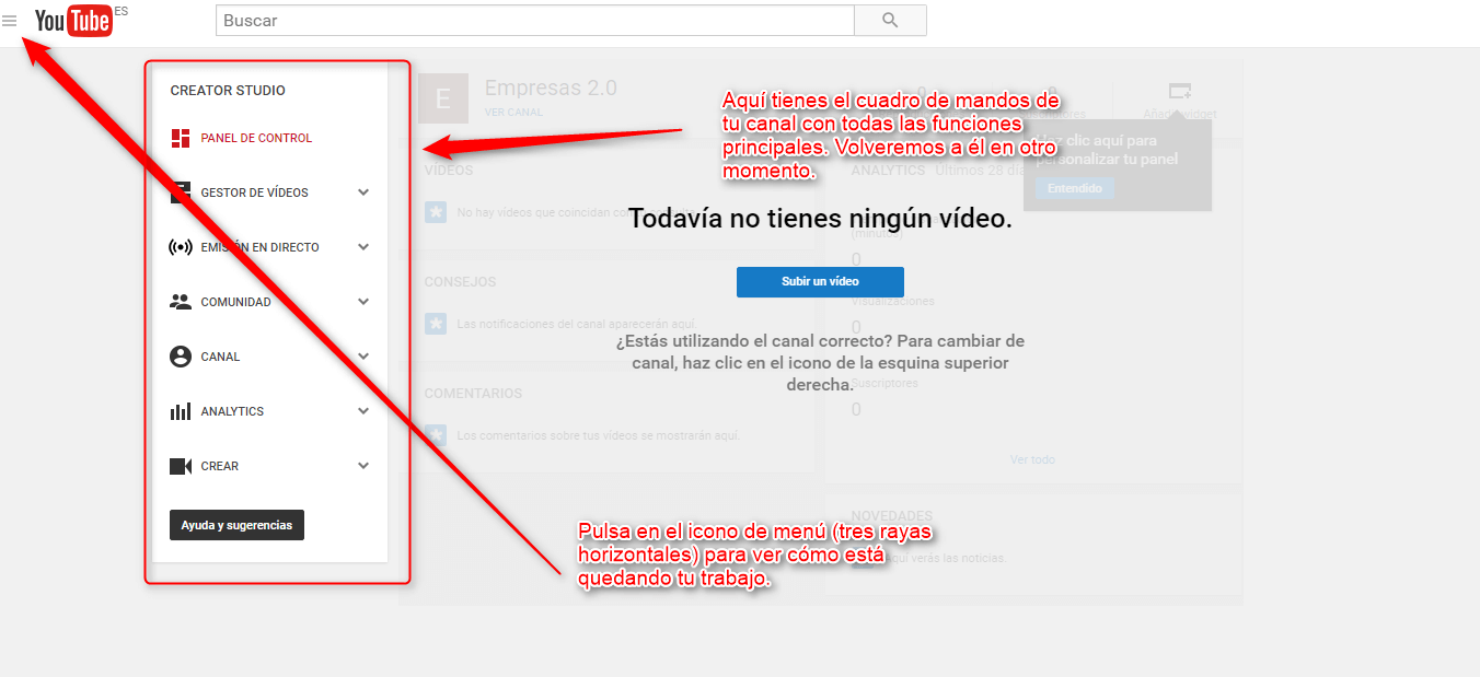 Ve al menú “Mi canal” y verás que ya está creado