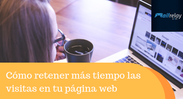 How to keep visitors on your website for longer