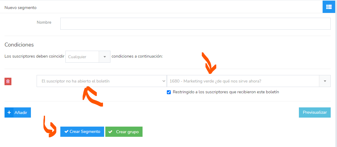Segmentar los contactos que no abrieron el último envío de boletín Segmentar los contactos que no abrieron el último envío de boletín