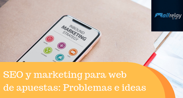 SEO y marketing para web de apuestas: Problemas e ideas