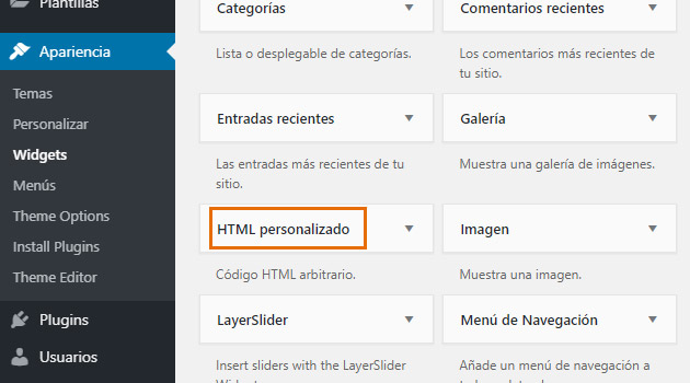 Widgets, buscaremos aquel que se llama “HTML personalizado” Widgets, buscaremos aquel que se llama “HTML personalizado”