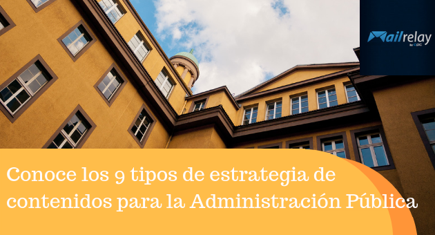 Conoce los 9 tipos de estrategia de contenidos para la Administración Pública