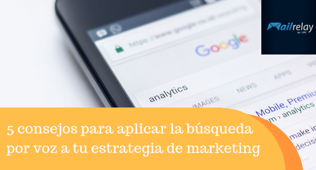 5 consejos para aplicar la búsqueda por voz a tu estrategia de marketing