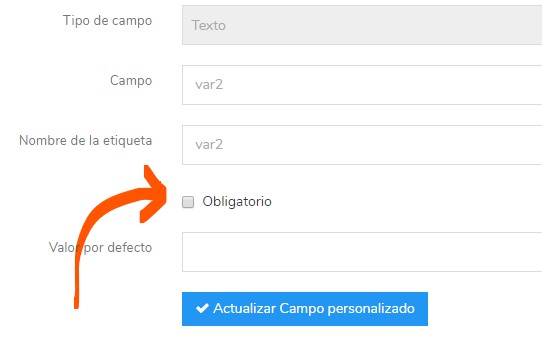 campos personalizados los podemos definir como obligatorios