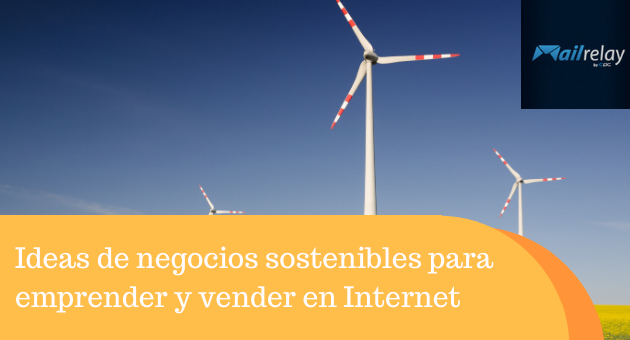 Ideas de negocios sostenibles para emprender y vender en Internet