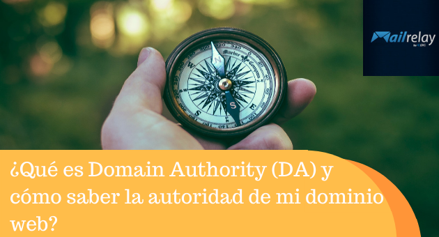 ¿Qué es Domain Authority (DA) y cómo saber la autoridad de mi dominio web? ¿Qué es Domain Authority (DA) y cómo saber la autoridad de mi dominio web?