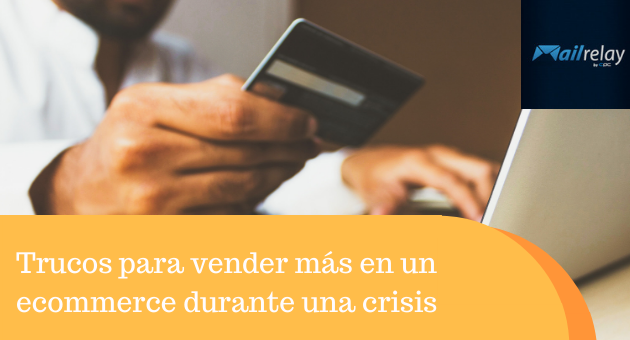 Trucos para vender más en un ecommerce durante una crisis