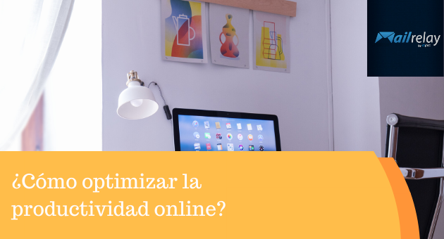 ¿Cómo optimizar la productividad online? ¿Cómo optimizar la productividad online?