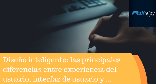 Diseño inteligente: las principales diferencias entre experiencia del usuario, interfaz de usuario y diseño gráfico