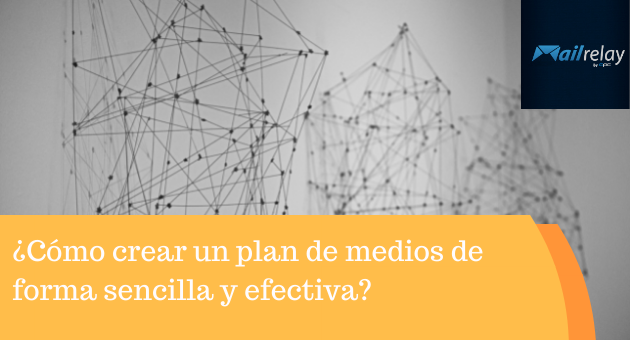 ¿Cómo crear un plan de medios de forma sencilla y efectiva? ¿Cómo crear un plan de medios de forma sencilla y efectiva?