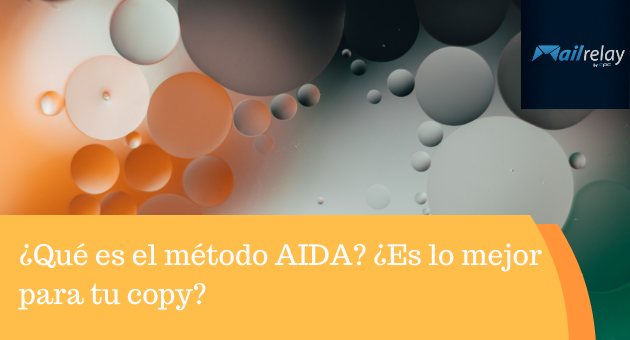 ¿Qué es el método AIDA? ¿Es lo mejor para tu copy?