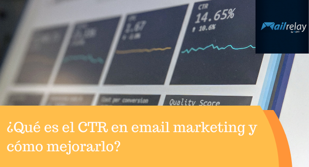 ¿Qué es el CTR en email marketing y cómo mejorarlo?