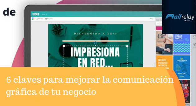 6 claves para mejorar la comunicación gráfica de tu negocio