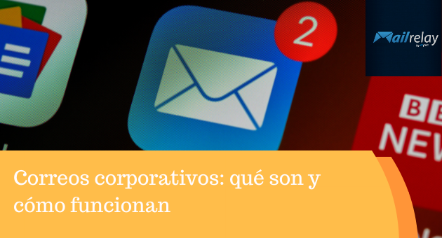 Correos corporativos: qué son y cómo funcionan