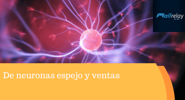 De neuronas espejo y ventas