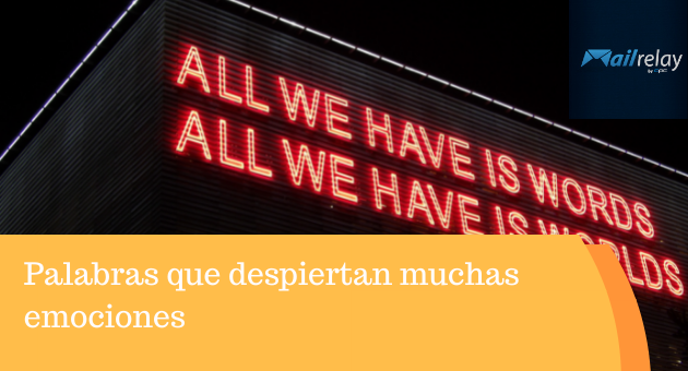 Palabras que despiertan muchas emociones