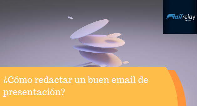 ¿Cómo redactar un buen email de presentación?